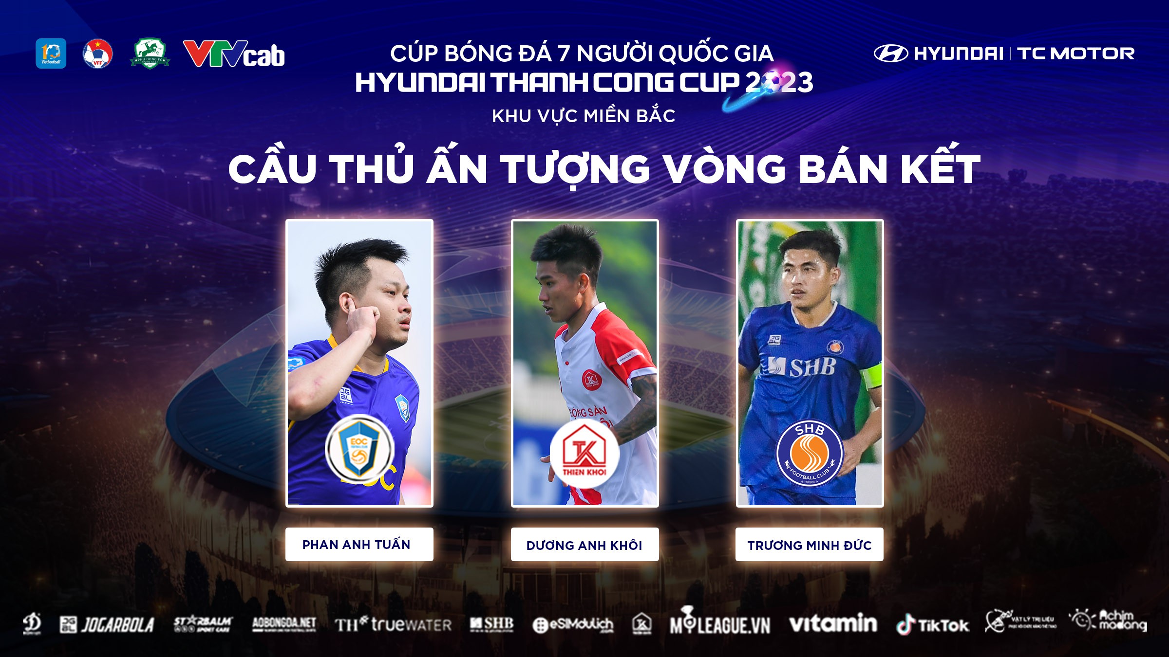 Bình chọn cầu thủ ấn tượng vòng Bán kết VSC-S3 khu vực miền Bắc